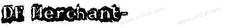 DF Merchant字体转换